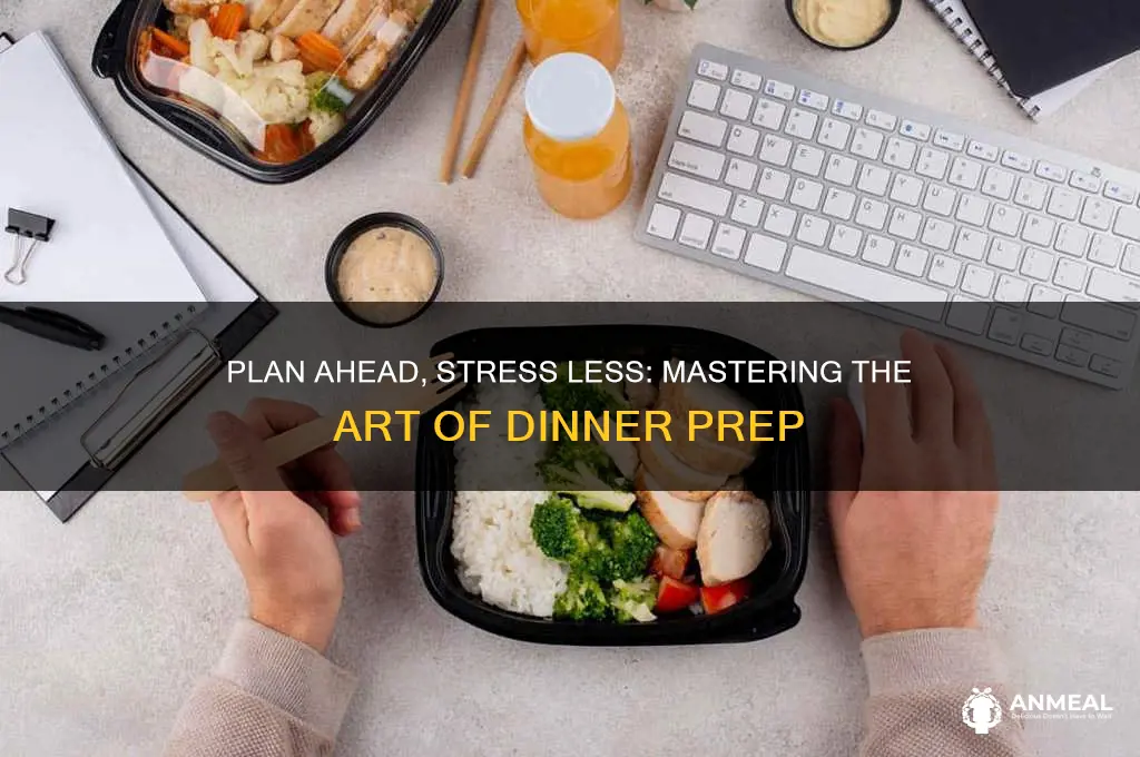 have dinner ready plan ahead