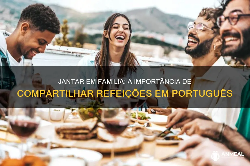 have dinner together em portugues