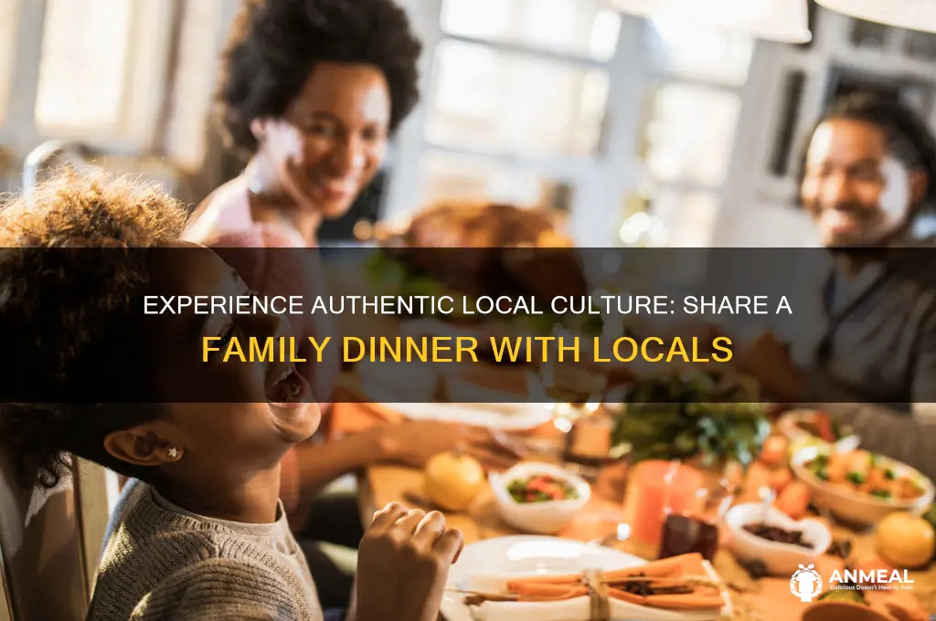 have dinner with a local family