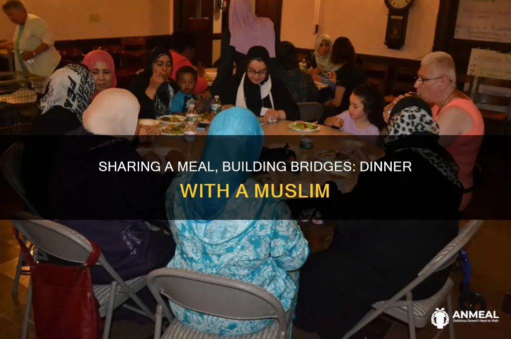 have dinner with a muslim