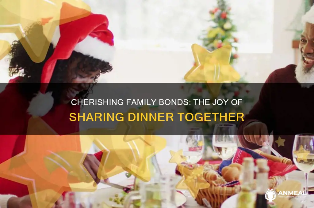 have dinner with family