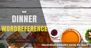 Mastering 'Have Dinner' in Context: WordReference Usage Explained