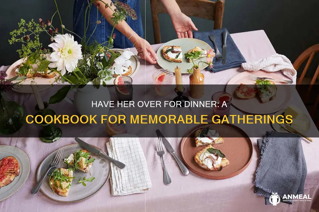 have her over for dinner cookbook