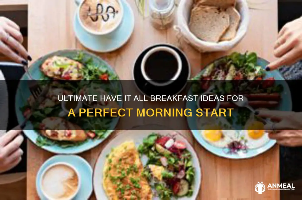 have it all breakfast
