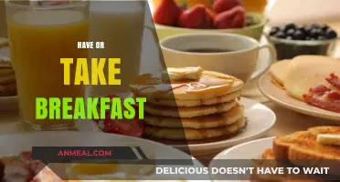 Have or Take Breakfast: Mastering Morning Meal Etiquette and Choices