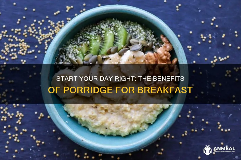 have porridge for breakfast