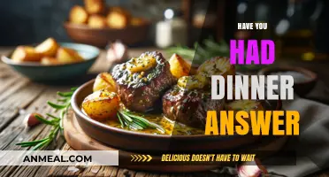 Have You Had Dinner Yet? Exploring the Perfect Evening Meal Response