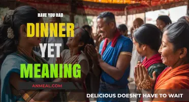 Have You Had Dinner Yet? Unraveling the Cultural Meaning Behind the Question