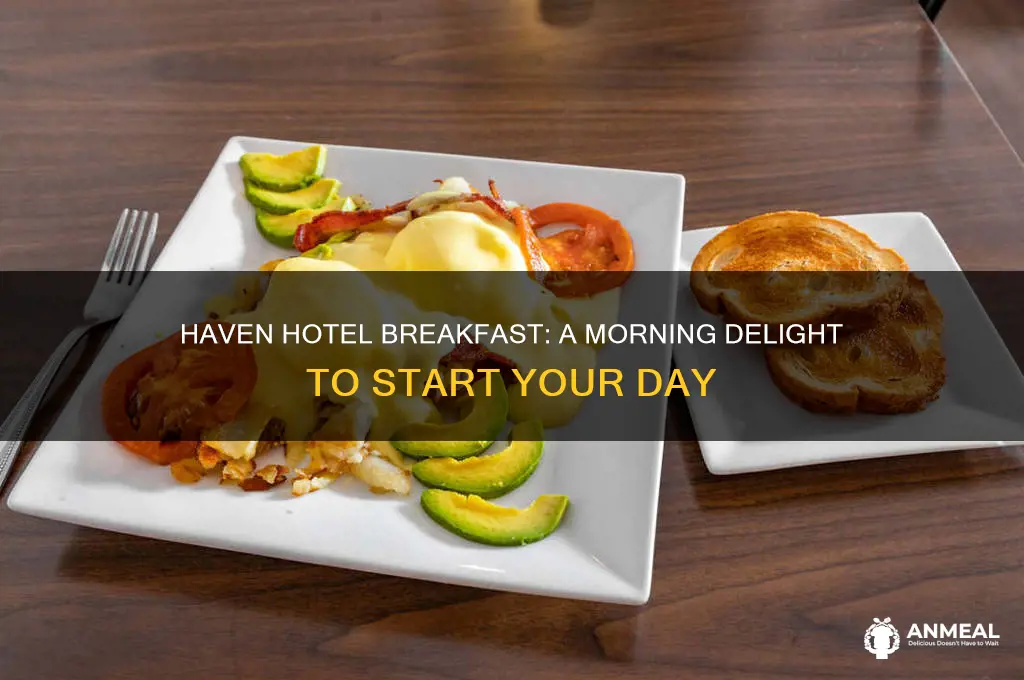 haven hotel breakfast
