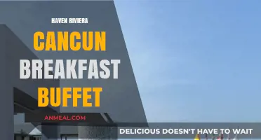 Haven Riviera Cancun Breakfast Buffet: A Culinary Paradise to Start Your Day