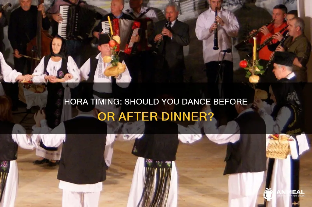 hora before or after dinner