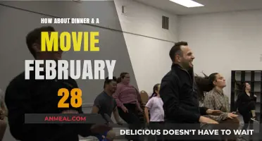 Dinner & a Movie Night: Perfect Plans for February 28th