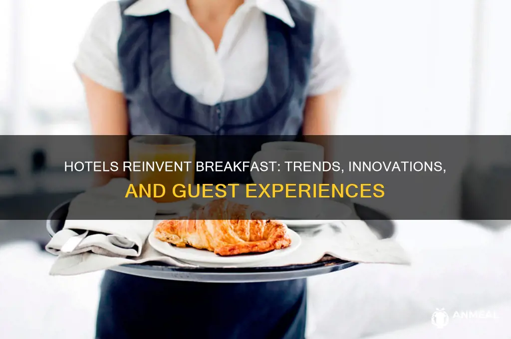 how are hotels doing breakfast