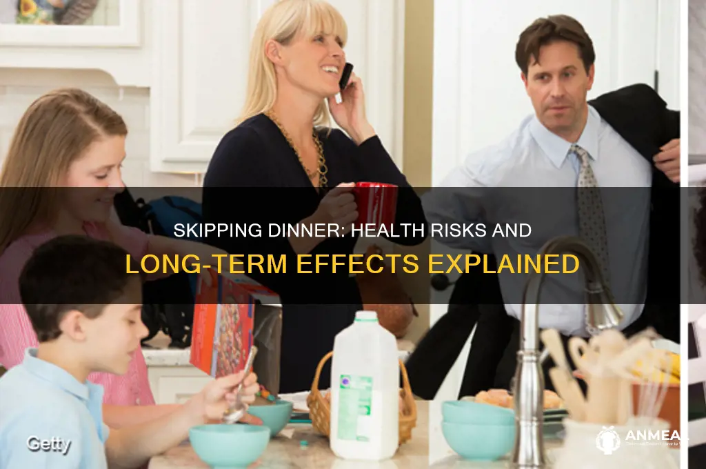 how bad is it to skip dinner