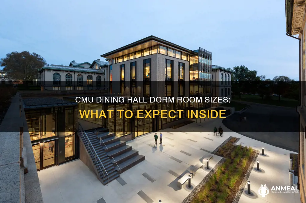 how big are dorms rooms in dinner hall at cmu