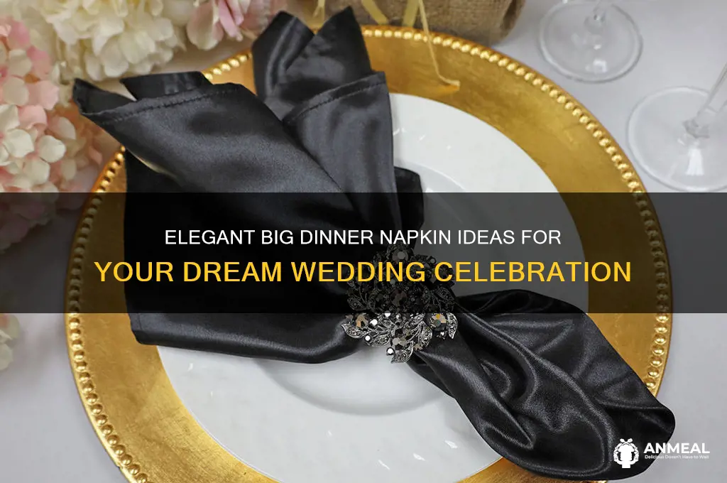 how big dinner napkin wedding