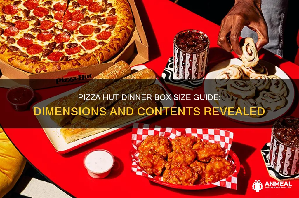 how big is the piuzza hut dinner box