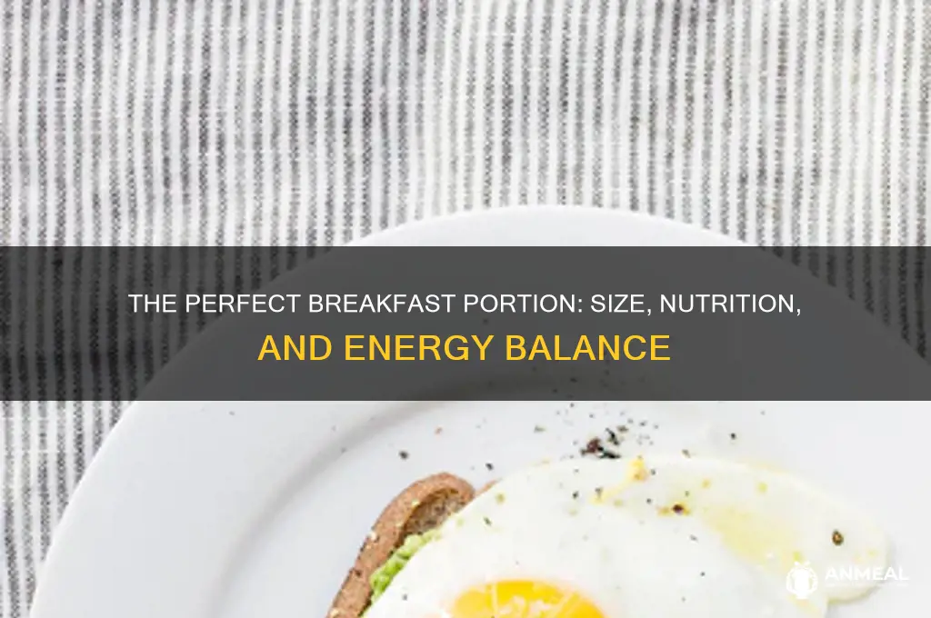 how big should breakfast be