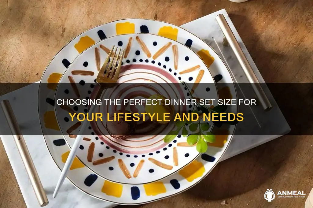 how big should my dinner set be