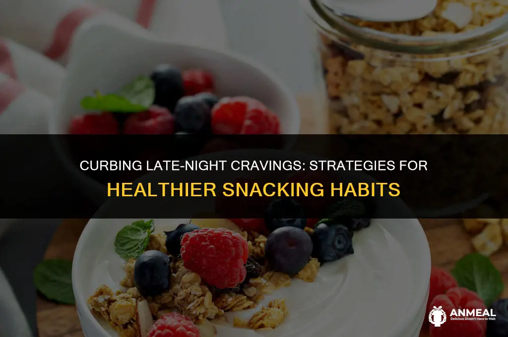 how can i stop snacking at night