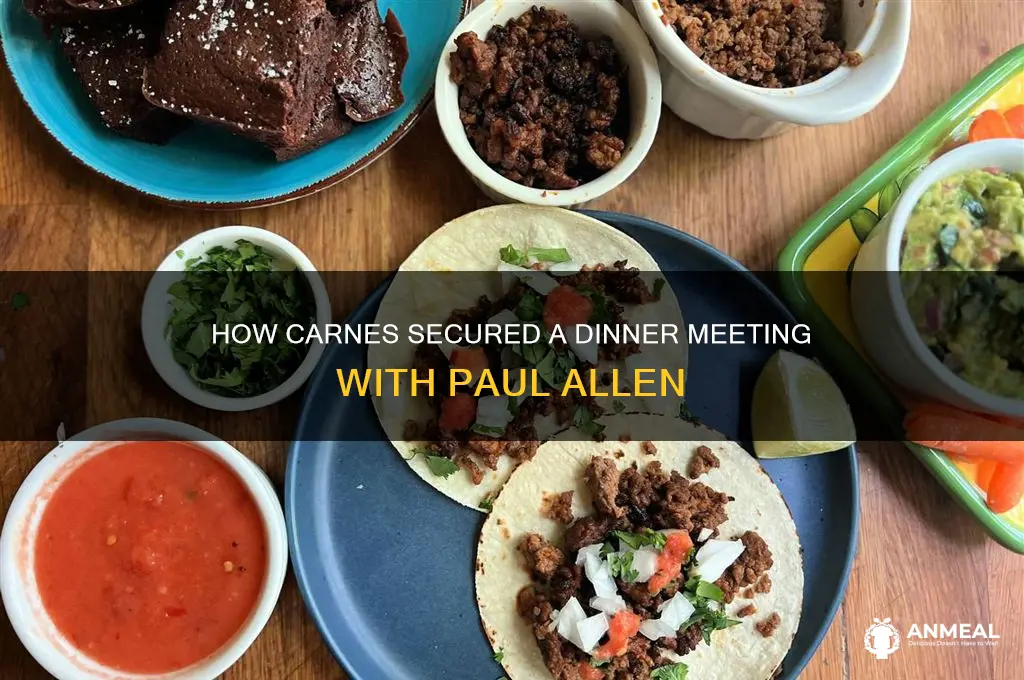 how did carnes have dinner with paul allen