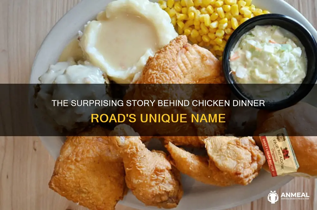 how did chicken dinner road get its name