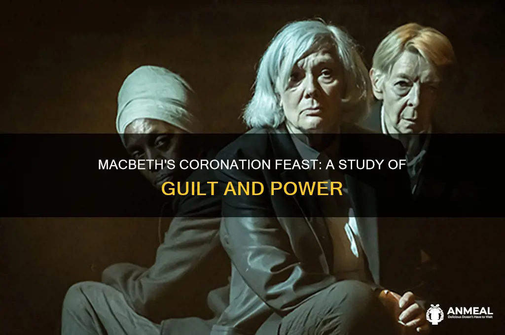 how did macbeth act during his coronation dinner