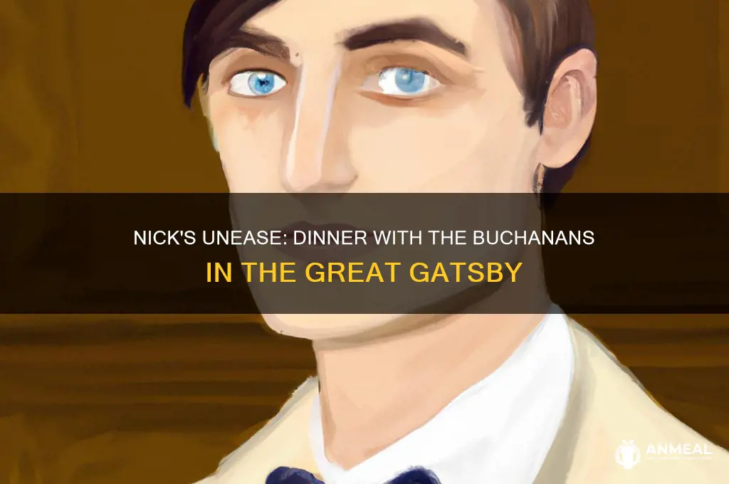 how did nick feel during the dinner with the buchanans