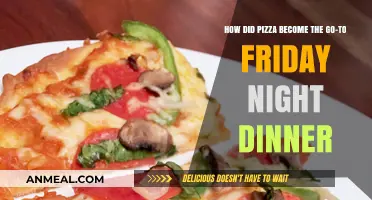 Pizza's Rise: The Ultimate Friday Night Dinner Tradition Explained