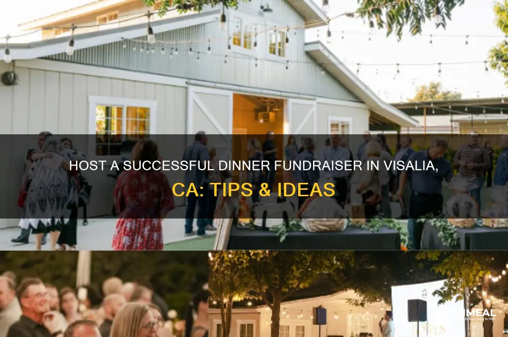 how dinner fund raiser visalia ca
