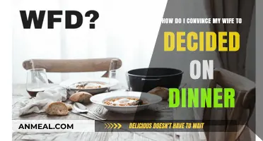 Convincing Your Wife to Decide on Dinner: Tips for a Stress-Free Evening