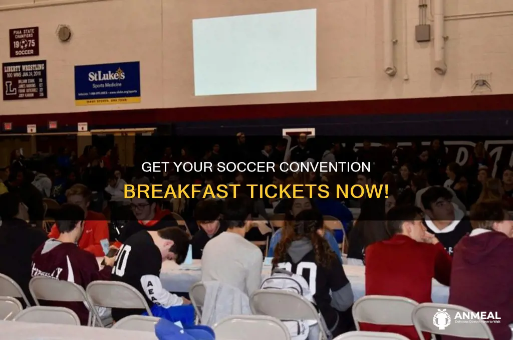 how do i get ticket to soccer convention breakfast