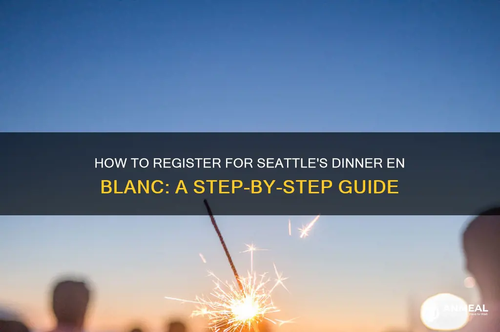 how do i register for seattle dinner en blanc
