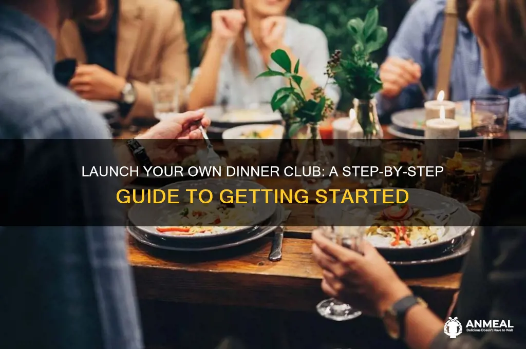 how do i start a dinner club