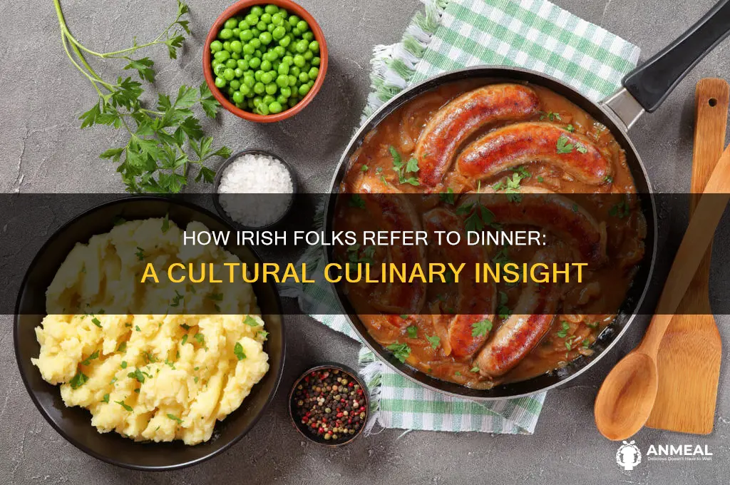 how do irish people say dinner