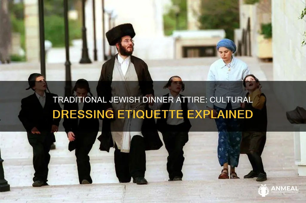 how do jewish people dress for dinner
