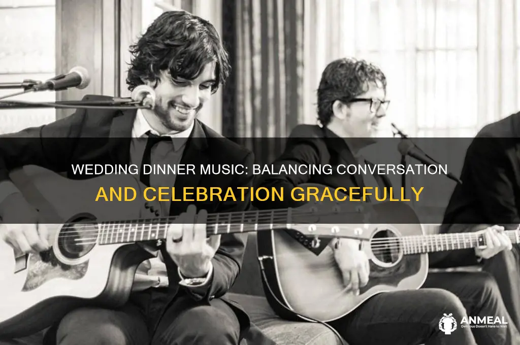 how do people deal with music during dinner at weddings