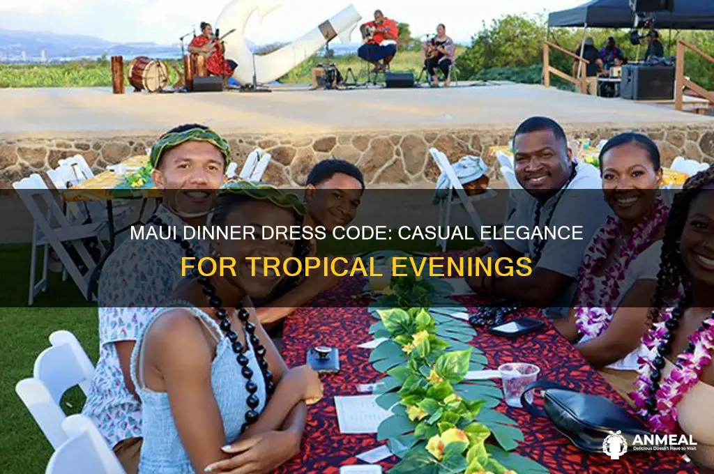 how do people dress for dinner in maui