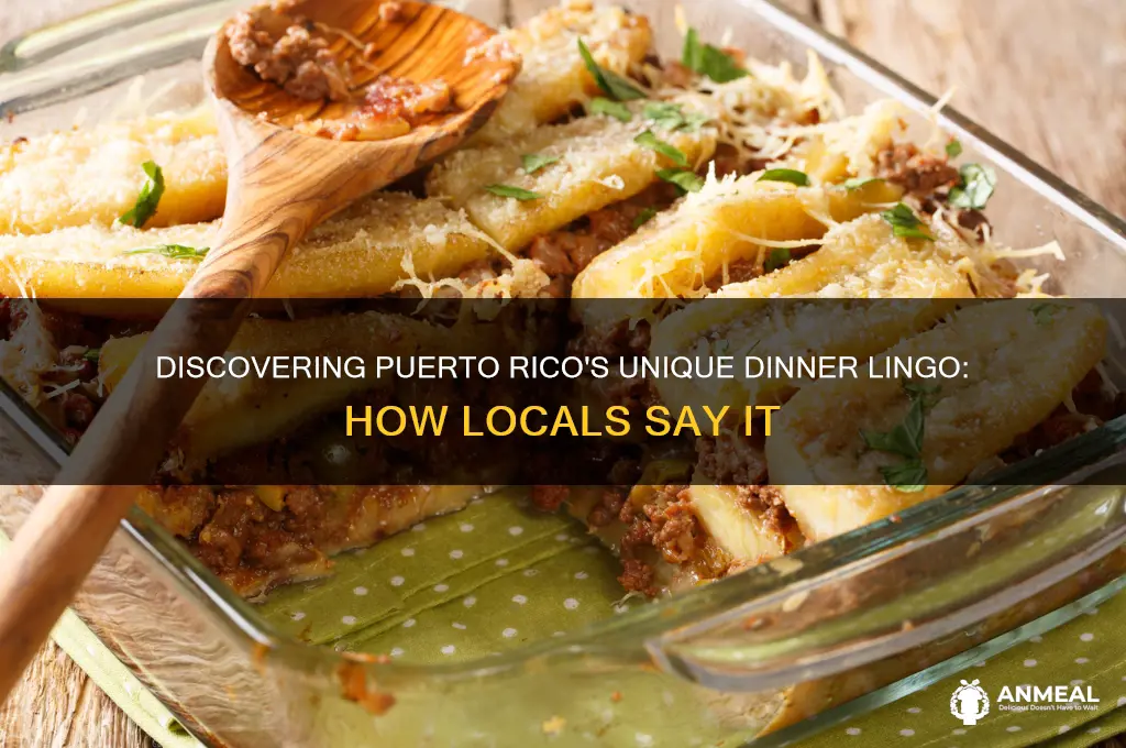 how do puerto ricans say dinner