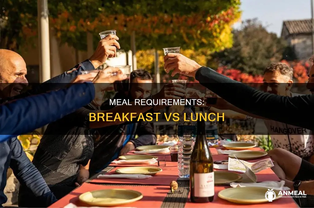 how do the meal requirements differ between breakfast and lunch
