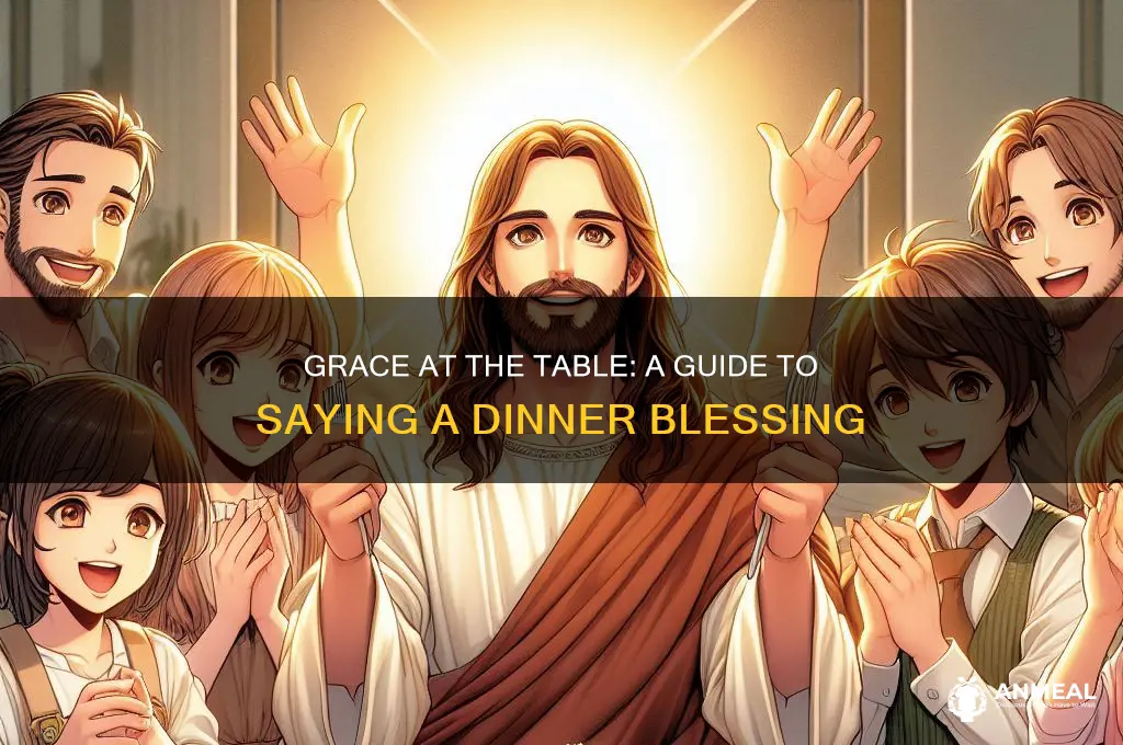 how do u say a dinner blessing