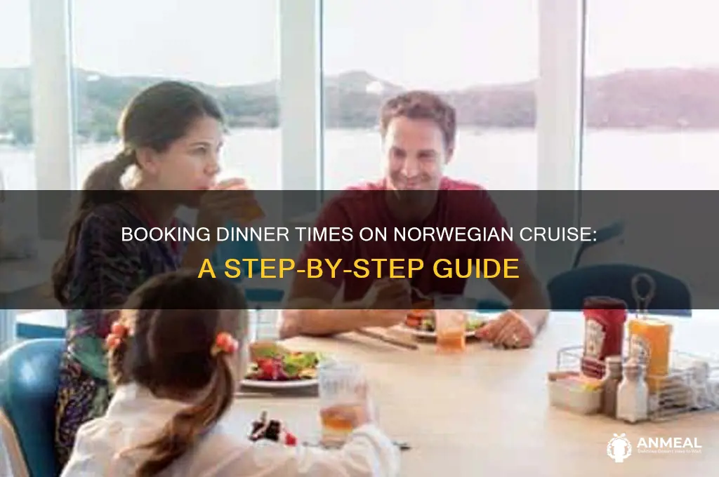 how do you book dinner times on norwegain