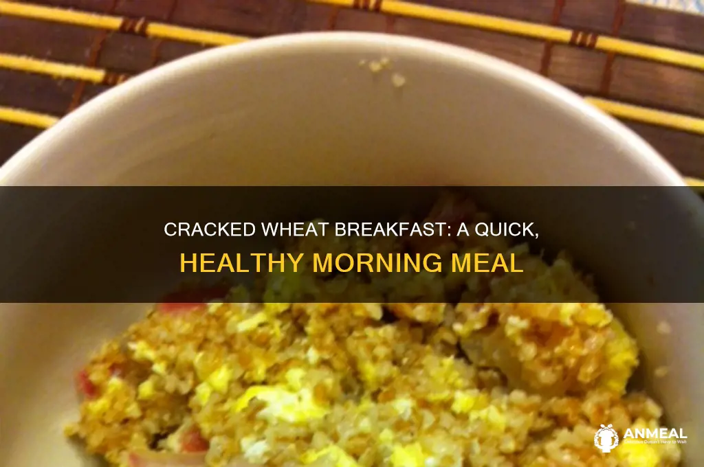 how do you cook cracked wheat for breakfast