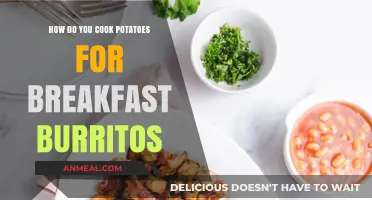 Breakfast Burritos: Potato Cooking Techniques and Tips