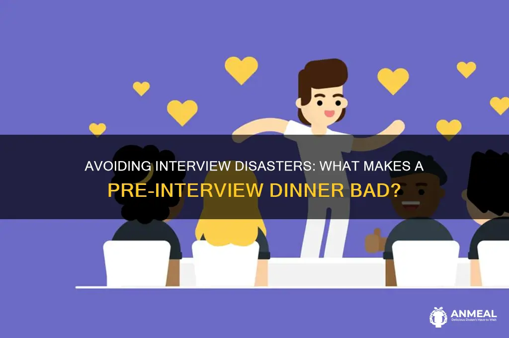 how do you define a bad pre interview dinner