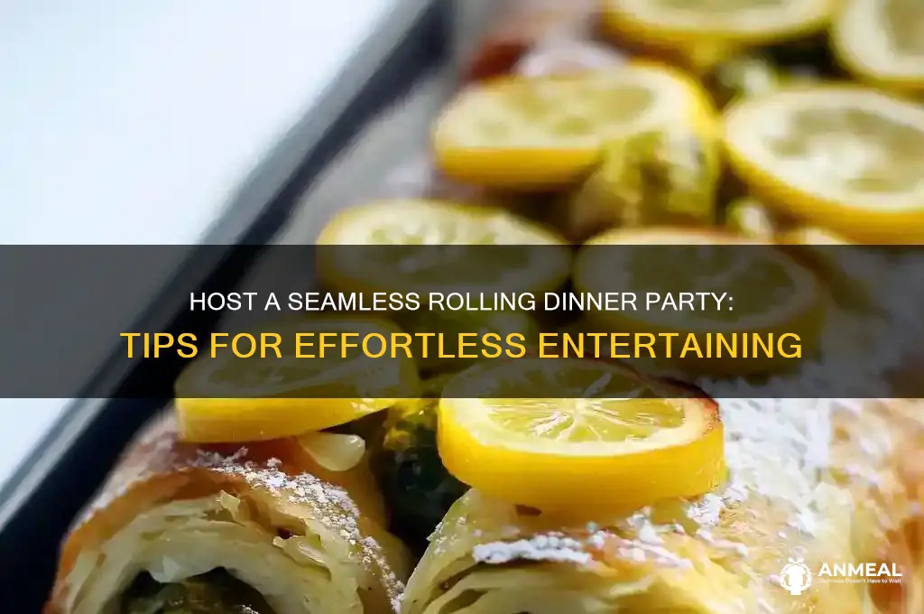 how do you do a rolling dinner party