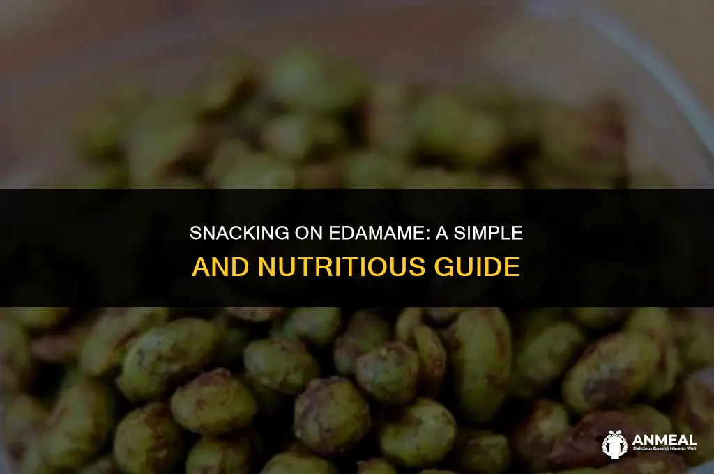 how do you eat edamame beans as a snack