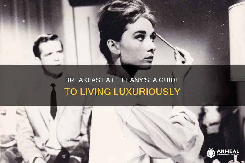 how do you have breakfast at tiffany