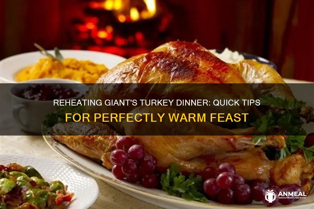 how do you heat up the turkey dinner from giant