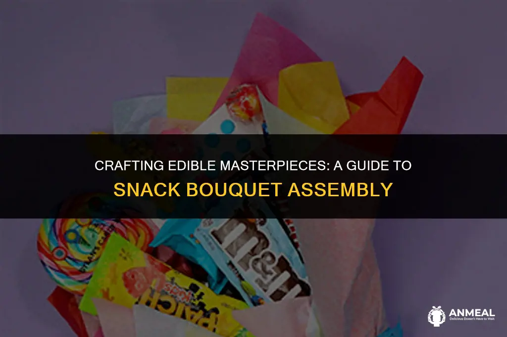 how do you make a snack bouquet